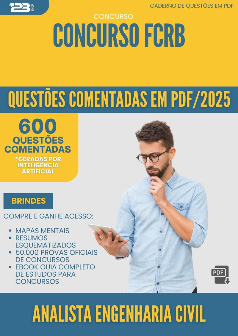 600 Questões Comentadas para Concurso Analista Engenharia Civil Fcrb 2025 - 600 Questões