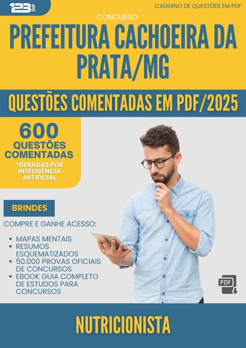 600 Questões Comentadas para Concurso Nutricionista da Prefeitura Cachoeira Da Prata Mg 2025 - 600 Questões