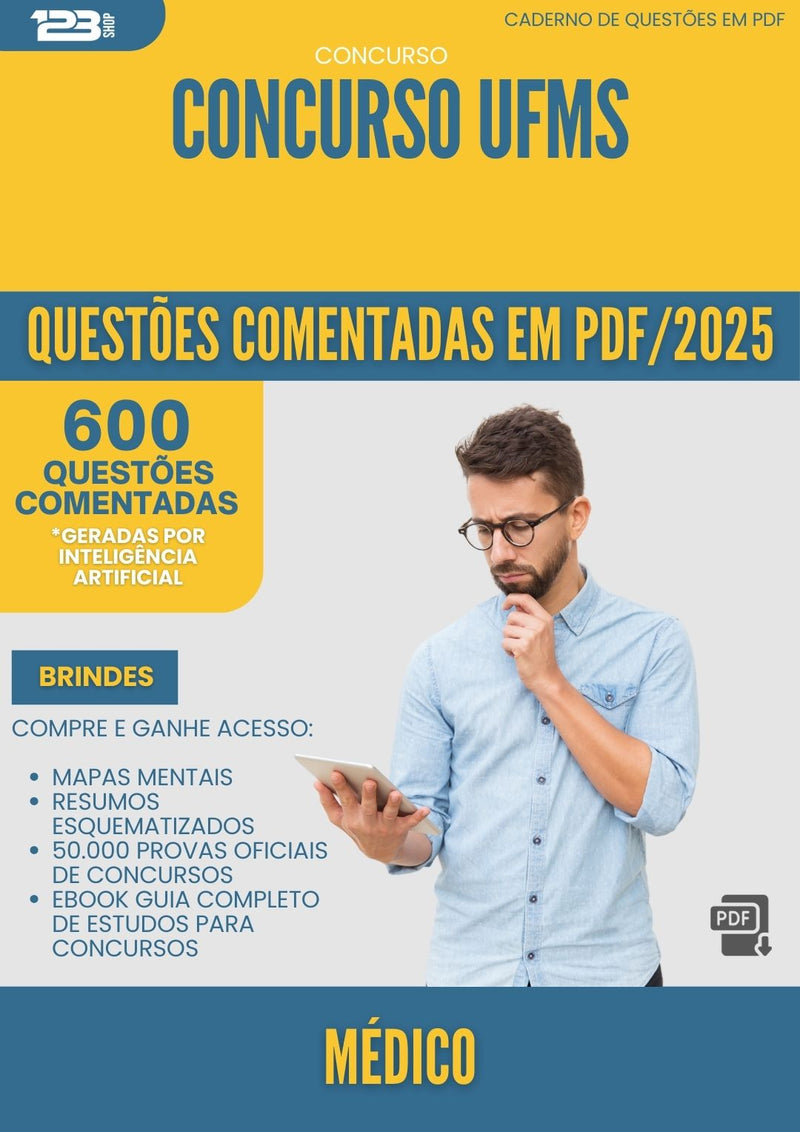 600 Questões Comentadas para Concurso Medico Ufms 2025 - 600 Questões