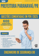 600 Questões Comentadas para Concurso Engenheiro De Seguranca Do Trabalho da Prefeitura Paranavai Pr 2025 - 600 Questões