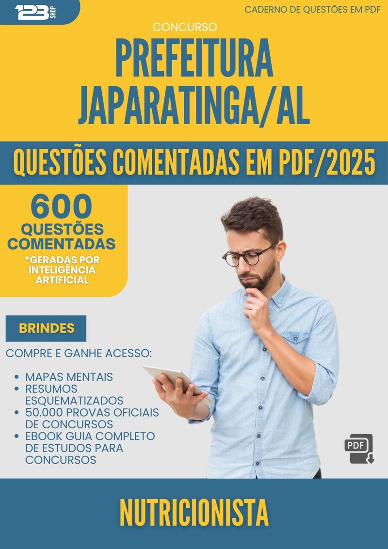 600 Questões Comentadas para Concurso Nutricionista da Prefeitura Japaratinga Al 2025 - 600 Questões
