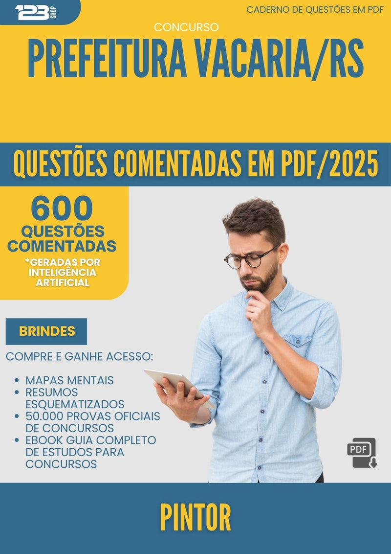 600 Questões Comentadas para Concurso Pintor da Prefeitura Vacaria Rs 2025 - 600 Questões