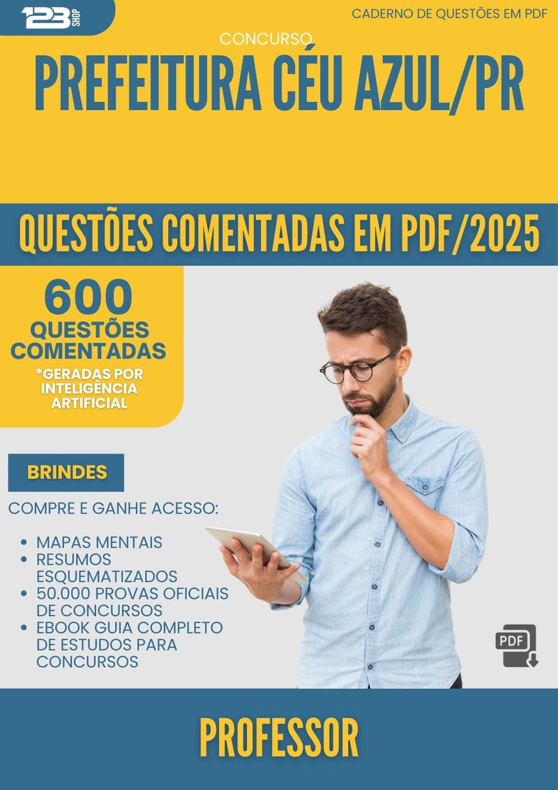 600 Questões Comentadas para Concurso Professor da Prefeitura Ceu Azul Pr 2025 - 600 Questões