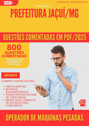 800 Questões Comentadas para Concurso Operador De Maquinas Pesadas da Prefeitura Jacui Mg 2025 - 800 Questões
