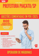 800 Questões Comentadas para Concurso Operador De Maquinas da Prefeitura Piacatu Sp 2025 - 800 Questões