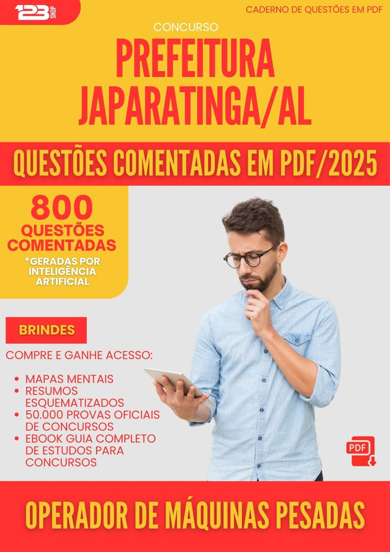 800 Questões Comentadas para Concurso Operador De Maquinas Pesadas da Prefeitura Japaratinga Al 2025 - 800 Questões
