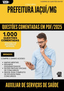 1000 Questões Comentadas para Concurso Auxiliar De Servicos De Saude da Prefeitura Jacui Mg 2025 - 1000 Questões