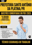 1000 Questões Comentadas para Concurso Tecnico Seguranca Trabalho Santo Antonio da Prefeitura Platina Pr 2025 - 1000 Questões