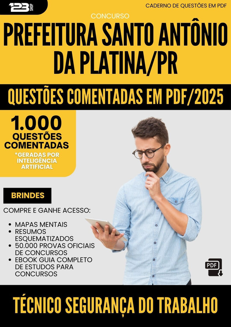 1000 Questões Comentadas para Concurso Tecnico Seguranca Trabalho Santo Antonio da Prefeitura Platina Pr 2025 - 1000 Questões