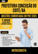 1000 Questões Comentadas para Concurso Nutricionista da Prefeitura Conceicao Do Coite Ba 2025 - 1000 Questões