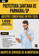 1000 Questões Comentadas para Concurso Agente De Servicos De Alimentacao Santana De da Prefeitura Parnaiba Sp 2025 - 1000 Questões
