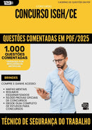 1000 Questões Comentadas para Concurso Tecnico De Seguranca Do Trabalho Isgh Ce 2025 - 1000 Questões