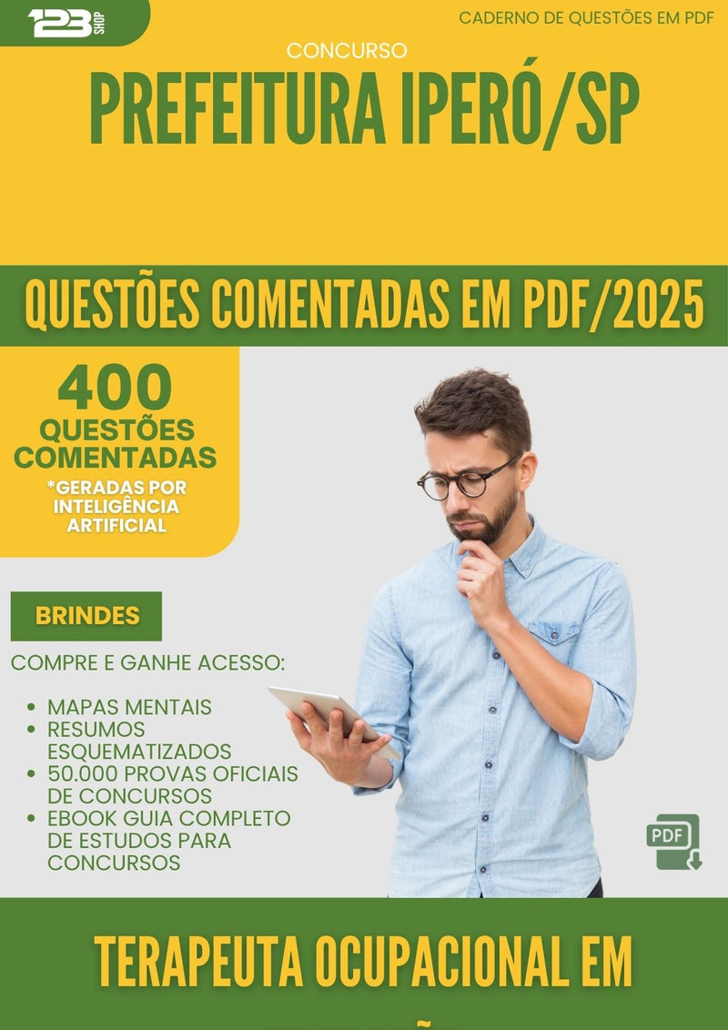 400 Questões Comentadas para Concurso Terapeuta Ocupacional Em Educacao da Prefeitura Ipero Sp 2025 - 400 Questões
