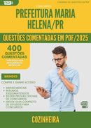 400 Questões Comentadas para Concurso Cozinheira da Prefeitura Maria Helena Pr 2025 - 400 Questões
