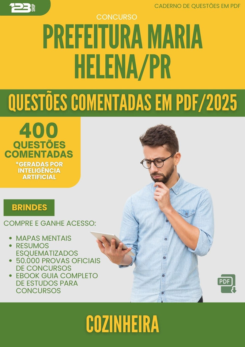 400 Questões Comentadas para Concurso Cozinheira da Prefeitura Maria Helena Pr 2025 - 400 Questões