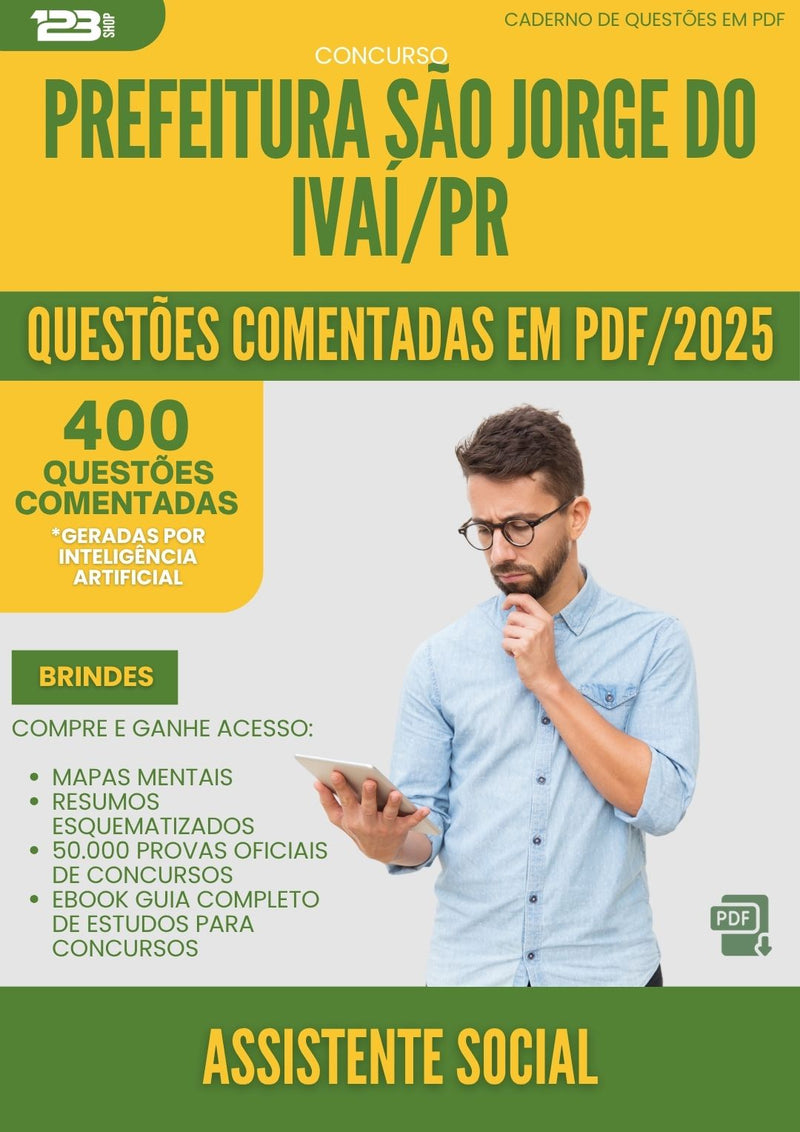 400 Questões Comentadas para Concurso Assistente Social Sao Jorge Do da Prefeitura Ivai Pr 2025 - 400 Questões