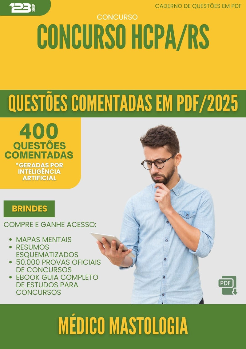 400 Questões Comentadas para Concurso Medico Mastologia Hcpa Rs 2025 - 400 Questões
