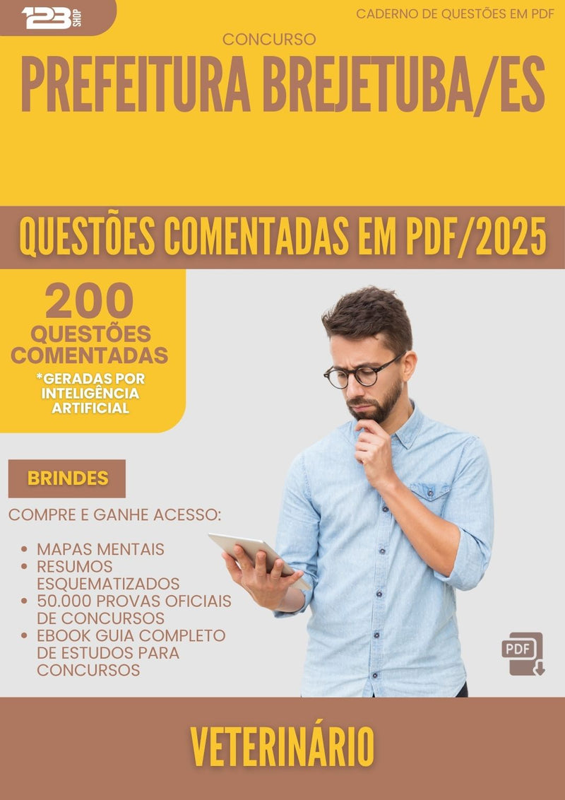 200 Questões Comentadas para Concurso Veterinario da Prefeitura Brejetuba Es 2025 - 200 Questões