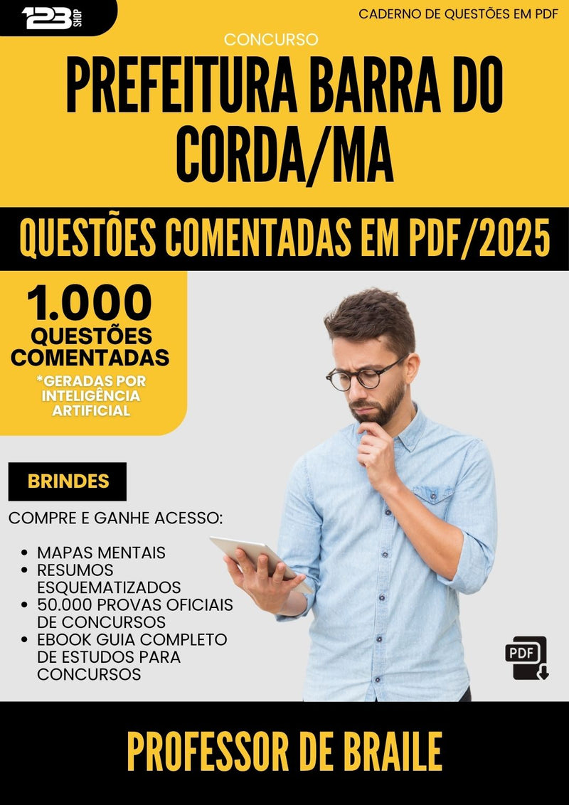 1000 Questões Comentadas para Concurso Professor De Braile da Prefeitura Barra Do Corda Ma 2025 - 1000 Questões