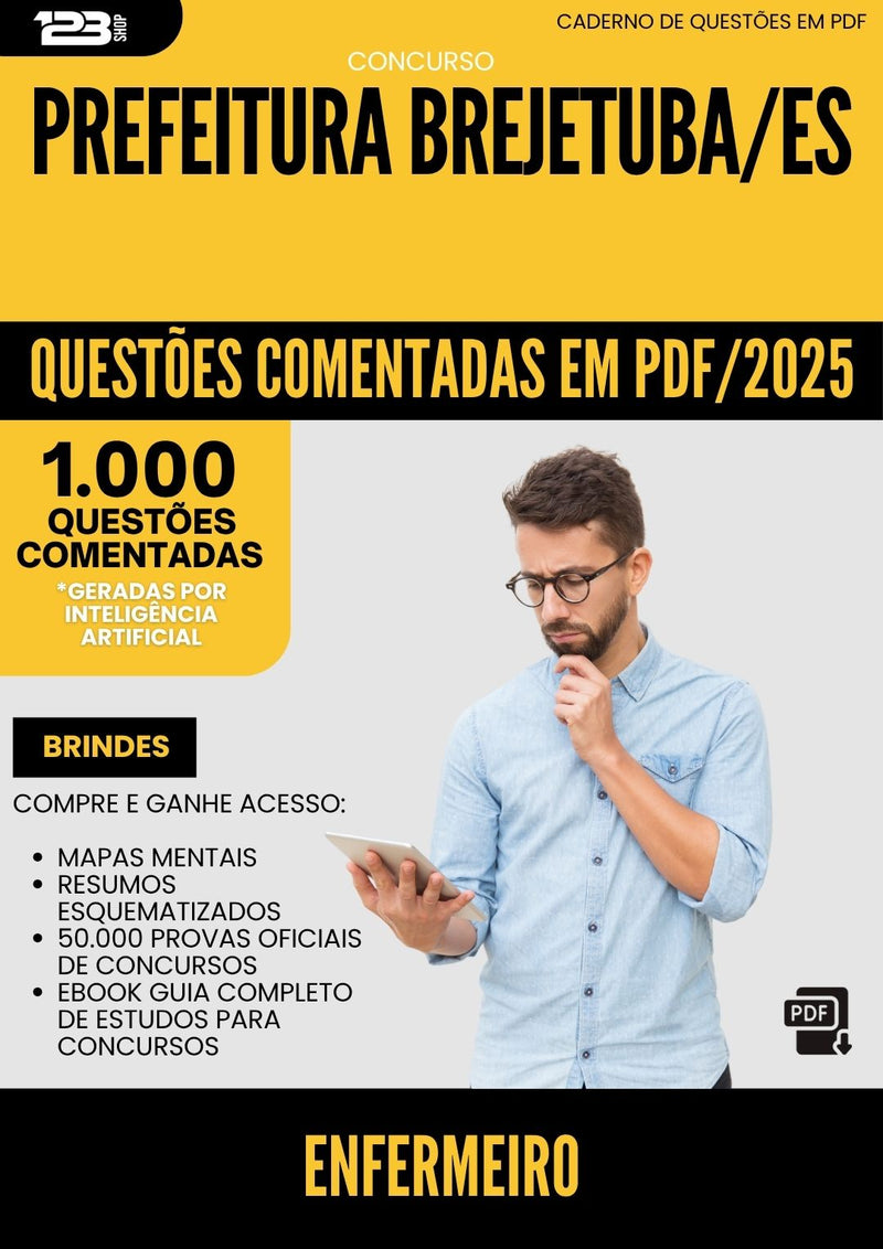 1000 Questões Comentadas para Concurso Enfermeiro da Prefeitura Brejetuba Es 2025 - 1000 Questões