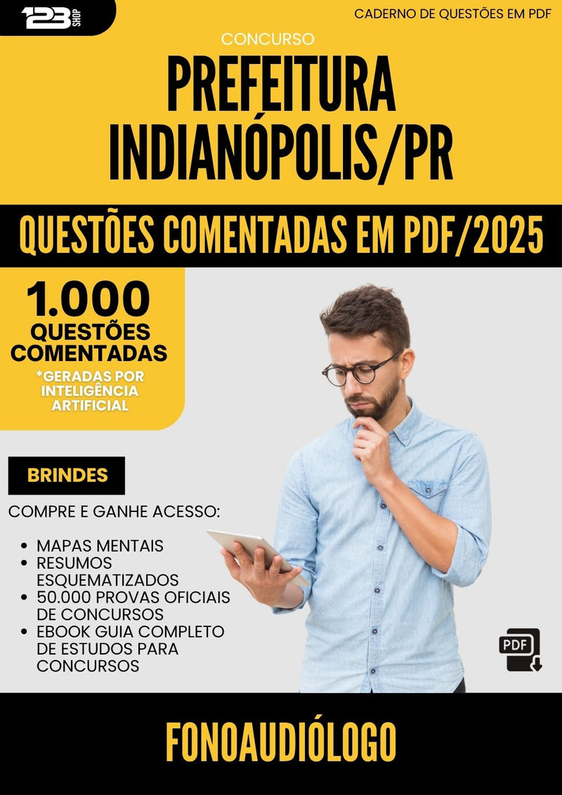 1000 Questões Comentadas para Concurso Fonoaudiologo da Prefeitura Indianopolis Pr 2025 - 1000 Questões