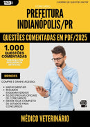 1000 Questões Comentadas para Concurso Medico Veterinario da Prefeitura Indianopolis Pr 2025 - 1000 Questões