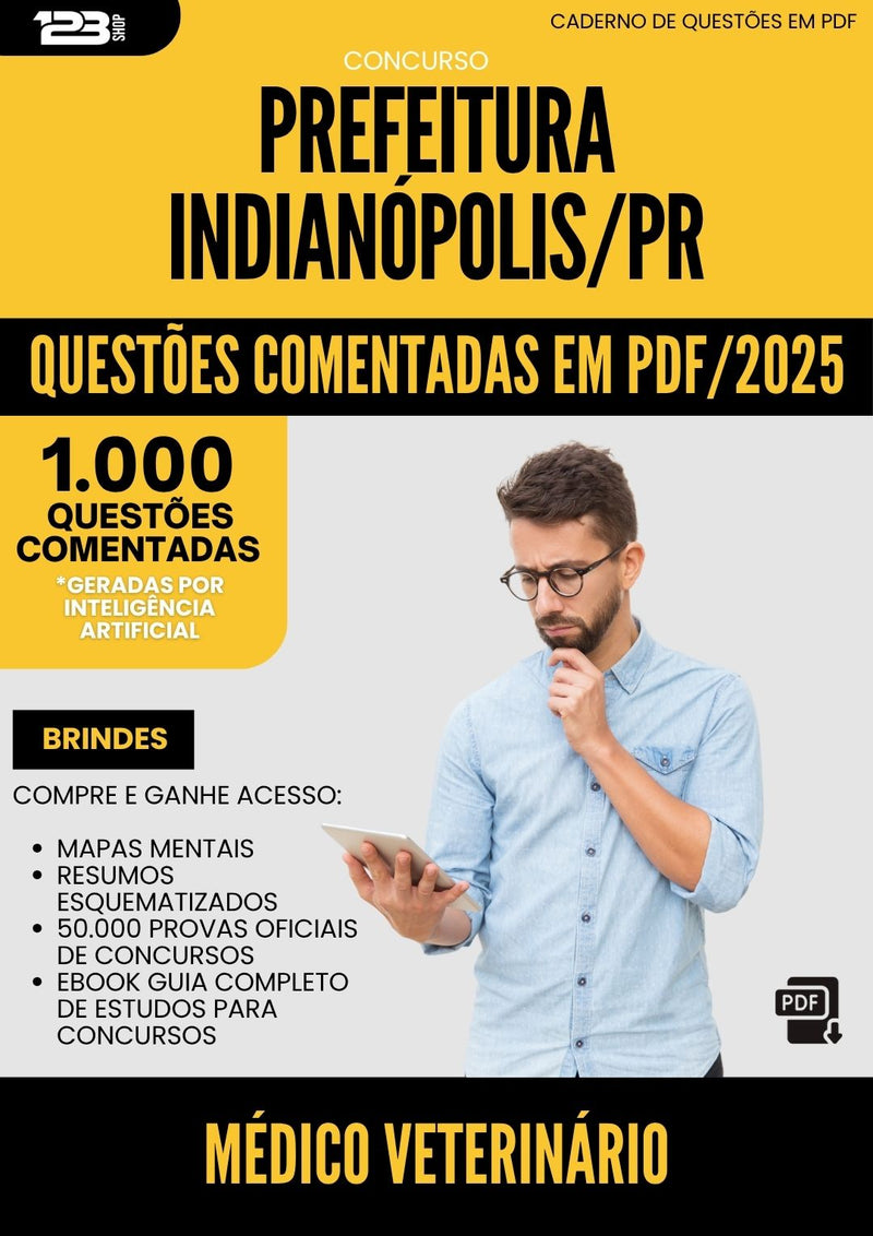 1000 Questões Comentadas para Concurso Medico Veterinario da Prefeitura Indianopolis Pr 2025 - 1000 Questões