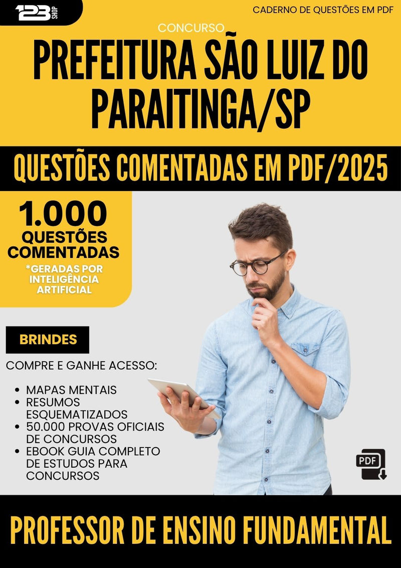 1000 Questões Comentadas para Concurso Professor De Ensino Fundamental da Prefeitura Sao Luiz Do Paraitinga Sp 2025 - 1000 Questões