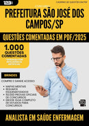1000 Questões Comentadas para Concurso Analista Em Saude Enfermagem da Prefeitura Sao Jose Dos Campos Sp 2025 - 1000 Questões