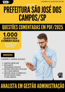 1000 Questões Comentadas para Concurso Analista Em Gestao Administracao da Prefeitura Sao Jose Dos Campos Sp 2025 - 1000 Questões