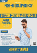 600 Questões Comentadas para Concurso Medico Veterinario da Prefeitura Ipero Sp 2025 - 600 Questões