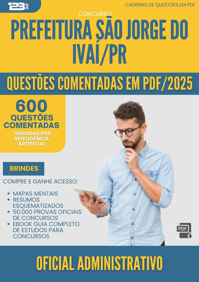 600 Questões Comentadas para Concurso Oficial Administrativo Sao Jorge Do da Prefeitura Ivai Pr 2025 - 600 Questões