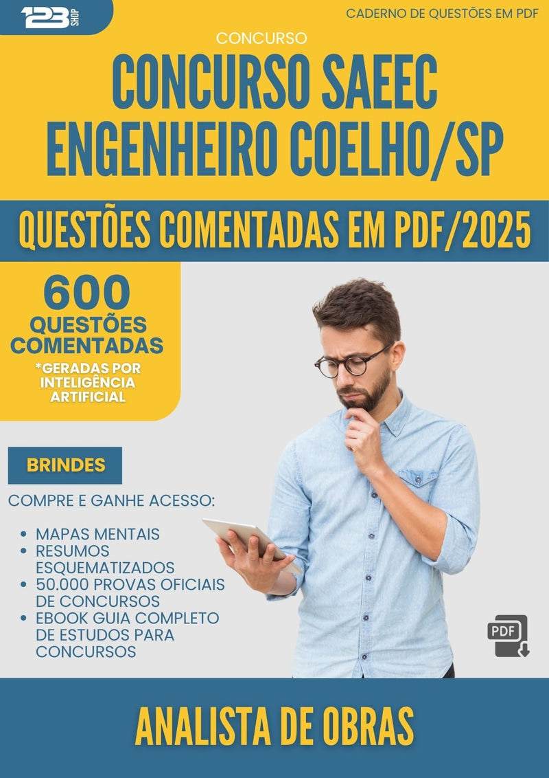 600 Questões Comentadas para Concurso Analista De Obras Saeec da Prefeitura Engenheiro Coelho Sp 2025 - 600 Questões