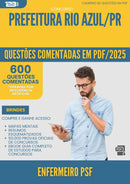 600 Questões Comentadas para Concurso Enfermeiro Psf da Prefeitura Rio Azul Pr 2025 - 600 Questões