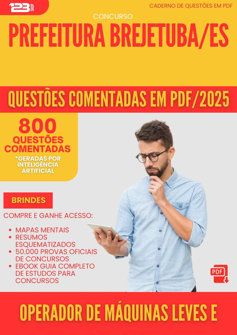 800 Questões Comentadas para Concurso Operador De Maquinas Leves E Pesadas da Prefeitura Brejetuba Es 2025 - 800 Questões