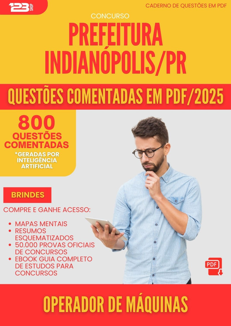 800 Questões Comentadas para Concurso Operador De Maquinas da Prefeitura Indianopolis Pr 2025 - 800 Questões
