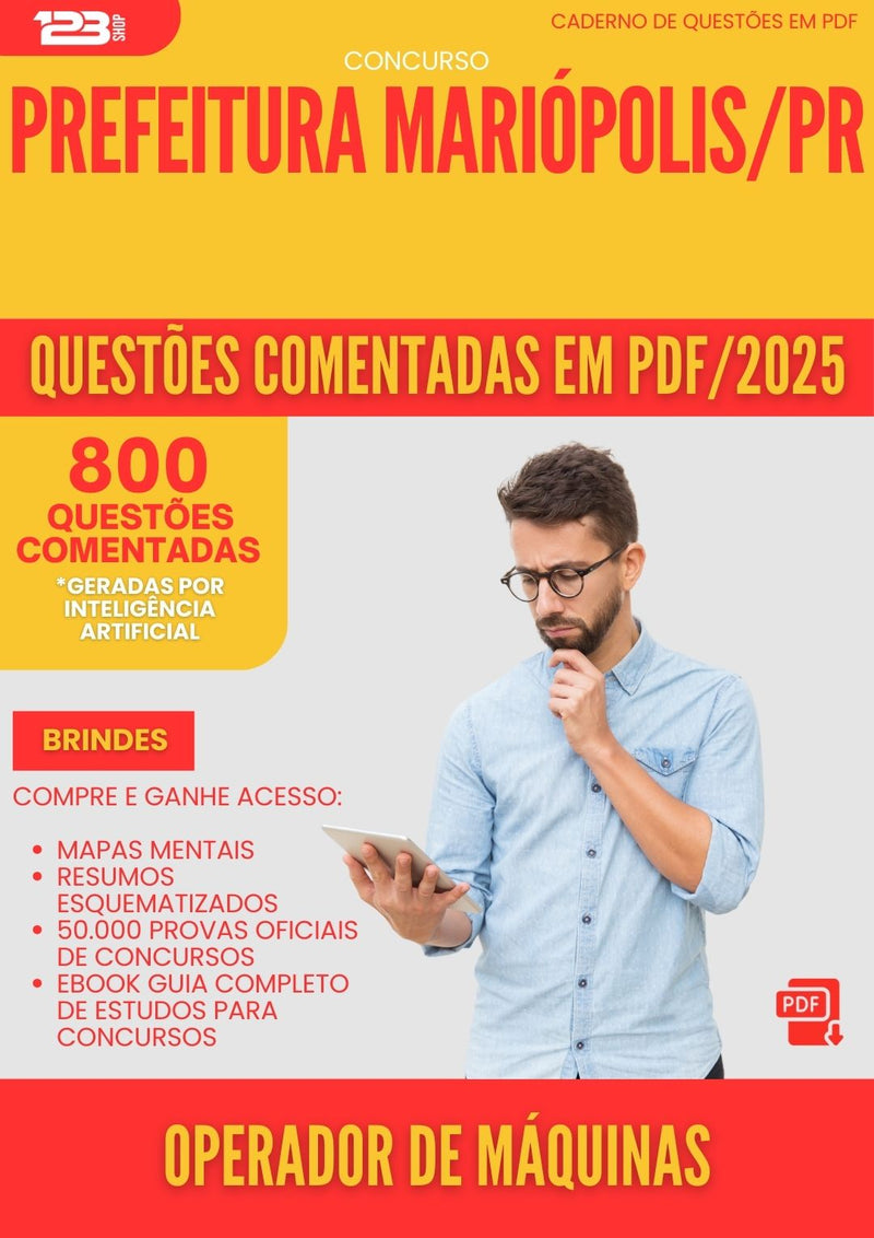 800 Questões Comentadas para Concurso Operador De Maquinas da Prefeitura Mariopolis Pr 2025 - 800 Questões