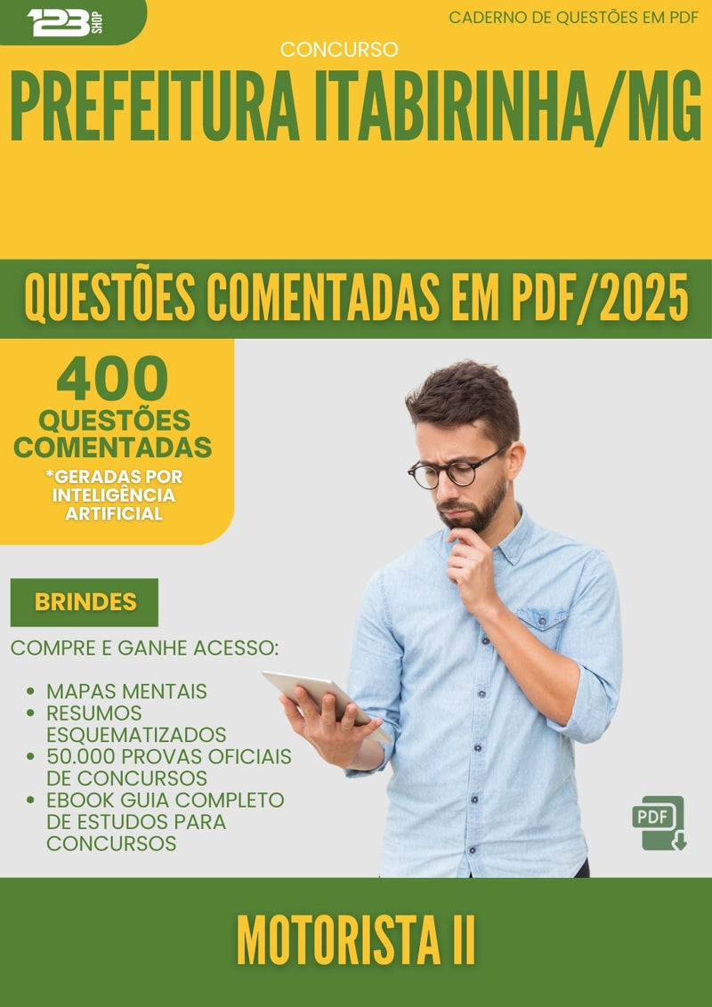 400 Questões Comentadas para Concurso Motorista Ii da Prefeitura Itabirinha Mg 2025 - 400 Questões