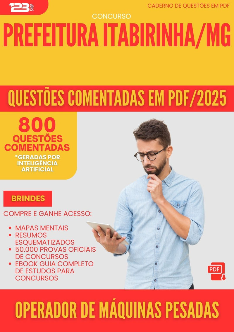 800 Questões Comentadas para Concurso Operador De Maquinas Pesadas da Prefeitura Itabirinha Mg 2025 - 800 Questões