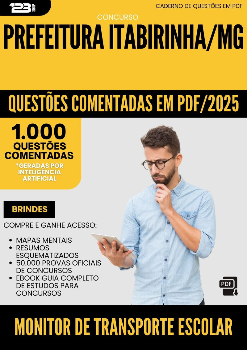 1000 Questões Comentadas para Concurso Monitor De Transporte Escolar da Prefeitura Itabirinha Mg 2025 - 1000 Questões