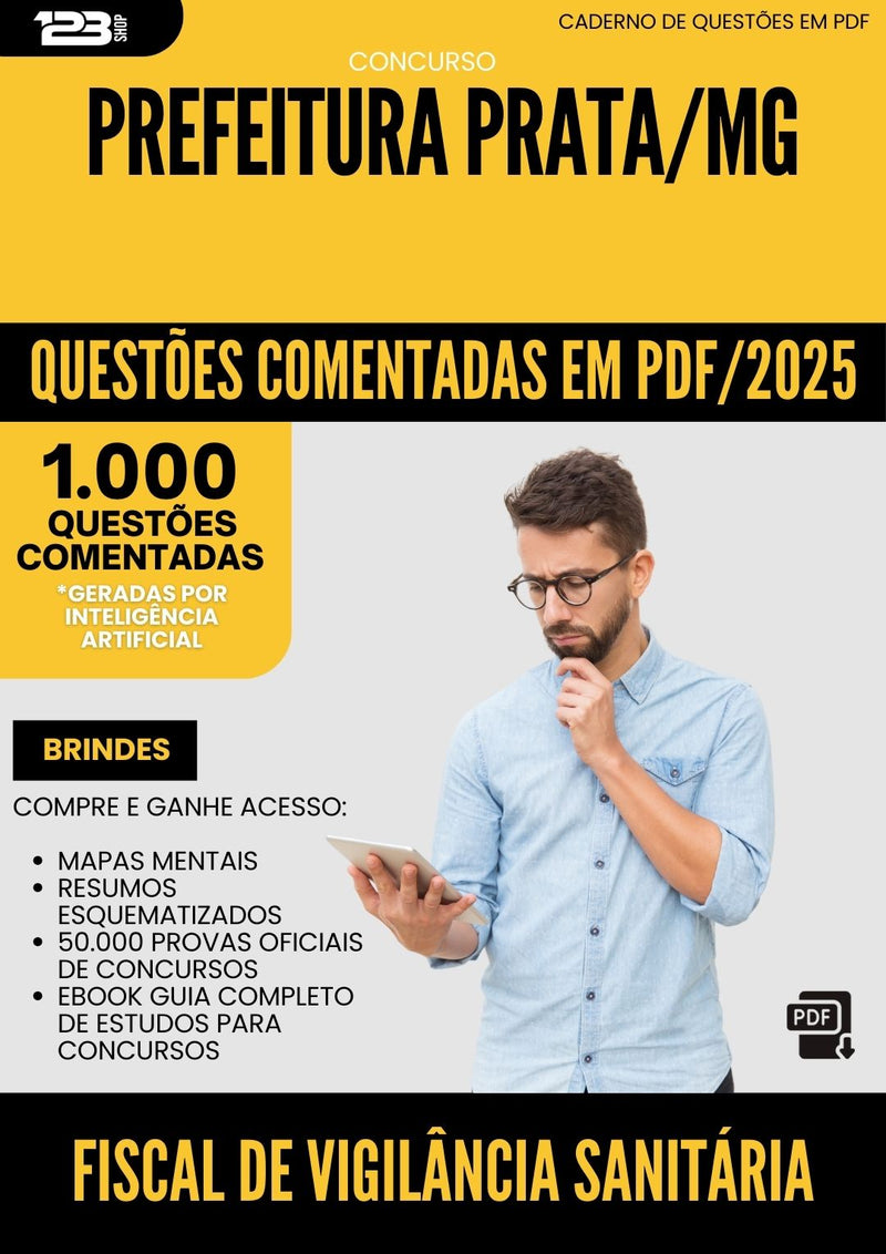 1000 Questões Comentadas para Concurso Fiscal De Vigilancia Sanitaria da Prefeitura Prata Mg 2025 - 1000 Questões