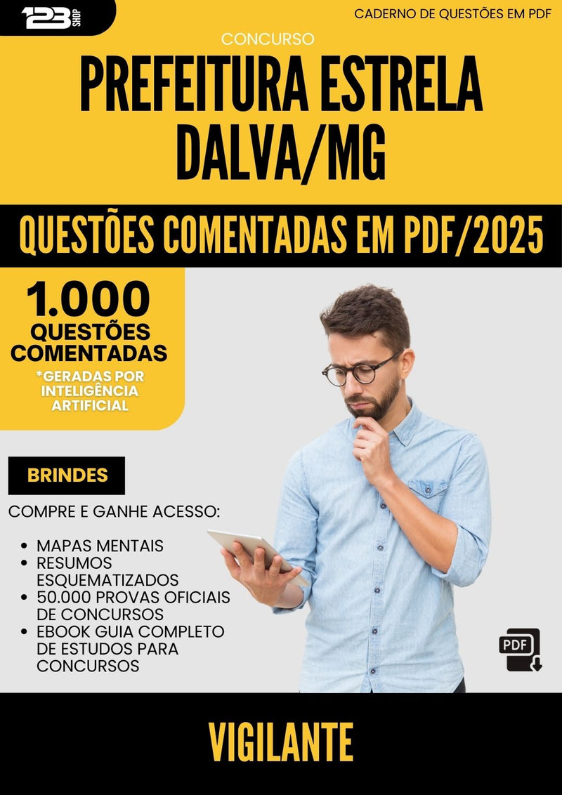 1000 Questões Comentadas para Concurso Vigilante da Prefeitura Estrela Dalva Mg 2025 - 1000 Questões