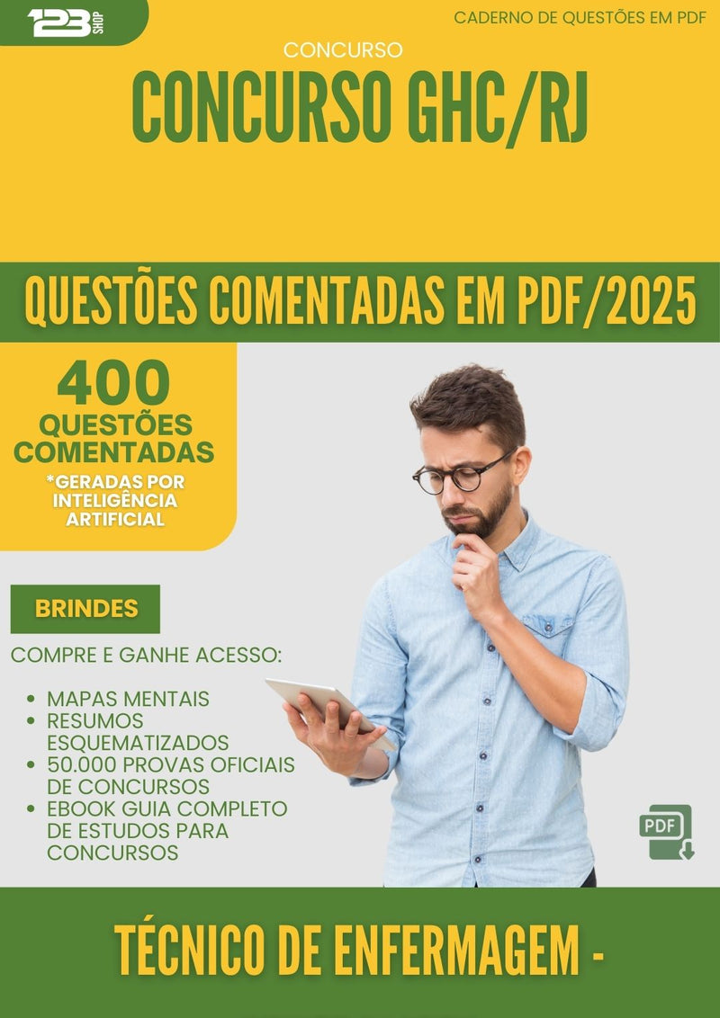 400 Questões Comentadas para Concurso Tecnico De Enfermagem Generalista Ghc Rj 2025 - 400 Questões