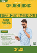 400 Questões Comentadas para Concurso Contador Ghc Rs 2025 - 400 Questões