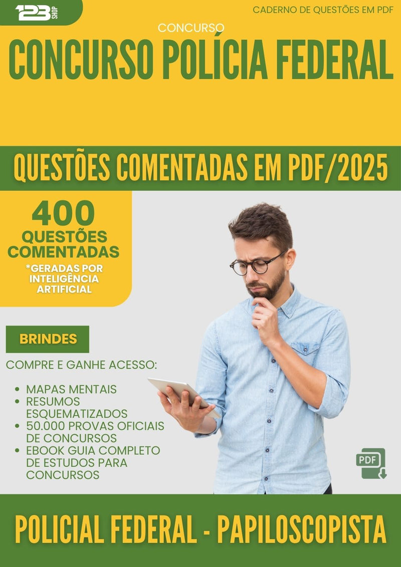 400 Questões Comentadas para Concurso Policial Federal Papiloscopista Policia Federal 2025 - 400 Questões