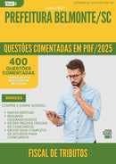 400 Questões Comentadas para Concurso Fiscal De Tributos da Prefeitura Belmonte Sc 2025 - 400 Questões