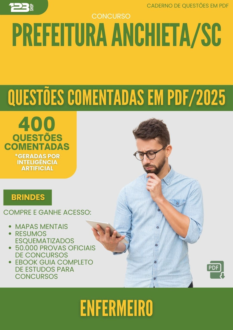 400 Questões Comentadas para Concurso Enfermeiro da Prefeitura Anchieta Sc 2025 - 400 Questões