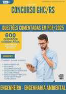 600 Questões Comentadas para Concurso Engenheiro Engenharia Ambiental Ghc Rs 2025 - 600 Questões