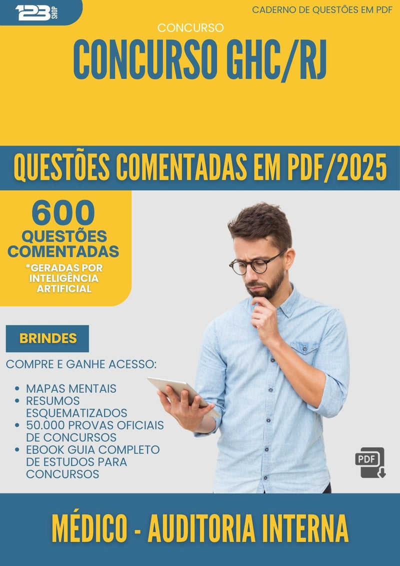 600 Questões Comentadas para Concurso Medico Auditoria Interna Ghc Rj 2025 - 600 Questões