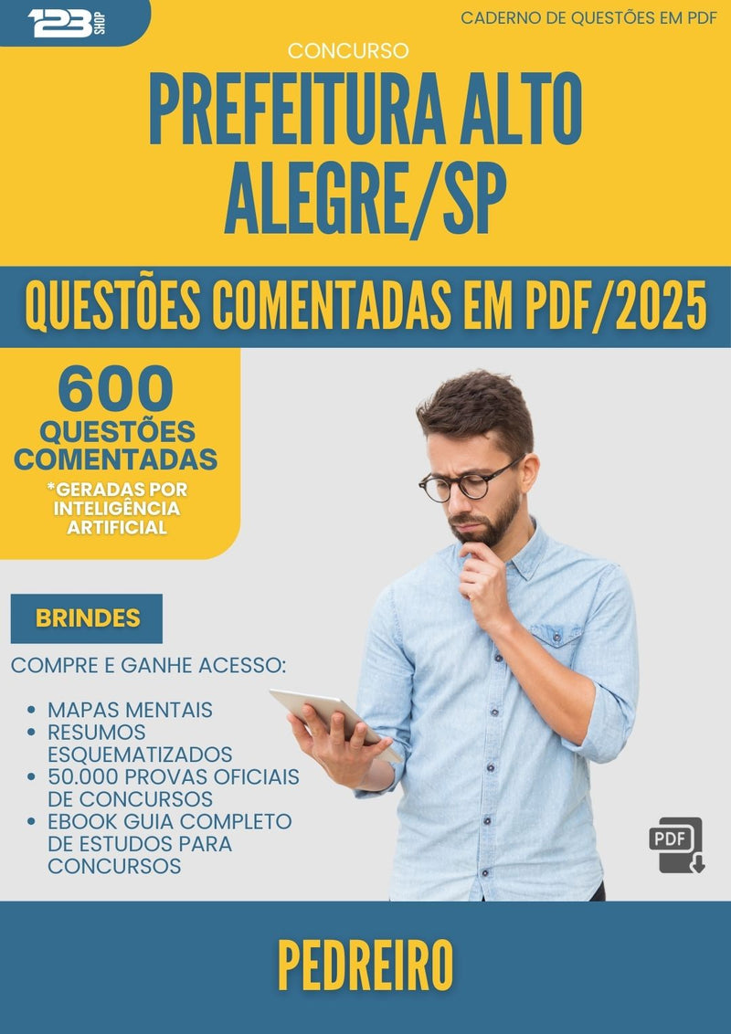600 Questões Comentadas para Concurso Pedreiro Alto da Prefeitura Alegre Sp 2025 - 600 Questões